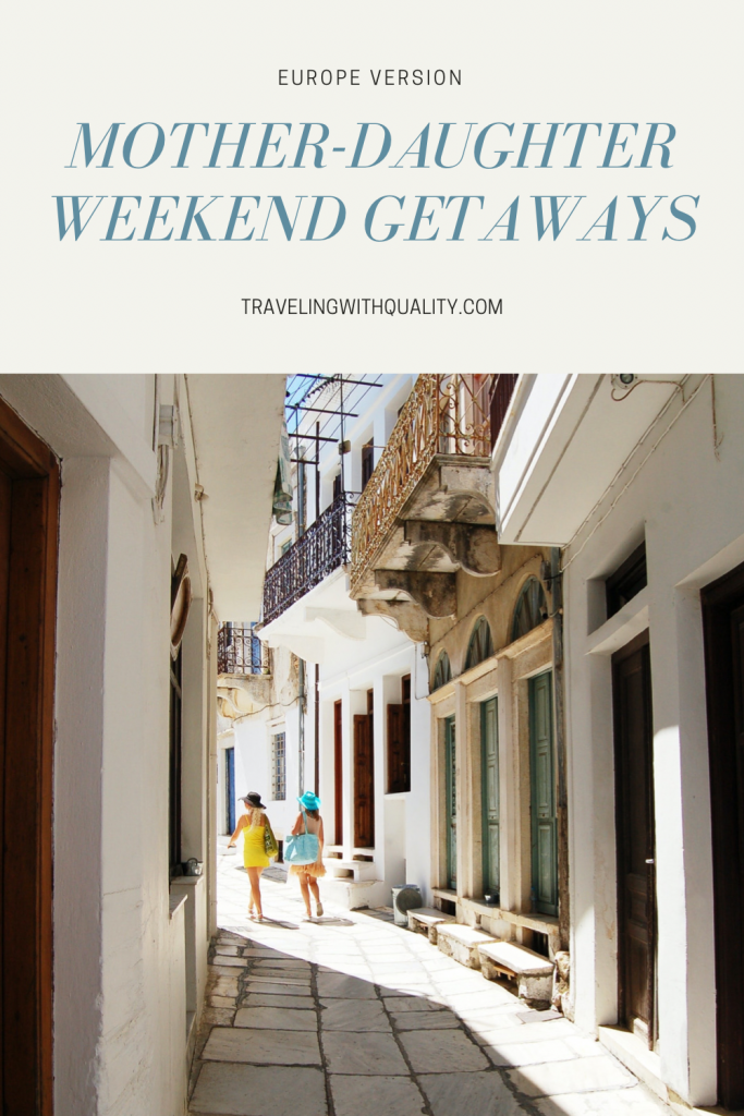 Mother-Daughter Weekend Getaways